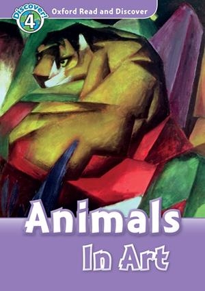 ANIMALS IN ART MP3 PACK (OXFORD READ AND DISCOVER 4) | 9780194022019 | NORTHCOTT, RICHARD | Llibreria Online de Tremp