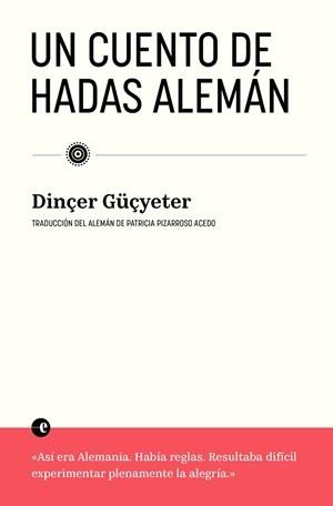 UN CUENTO DE HADAS ALEMÁN | 9788412890341 | GUÇYETER, DINÇER | Llibreria Online de Tremp