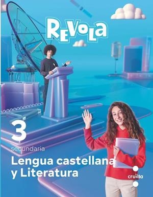 LENGUA CASTELLANA Y LITERATURA. 3 SECUNDARIA. REVOLA | 9788466151580 | PÉREZ, ISABEL/GUMIEL, SILVIA/GIL, IRENE/BOYANO, RICARDO/PÉREZ ESTEVE, PILAR/TORMO GUEVARA, ELISA/DE