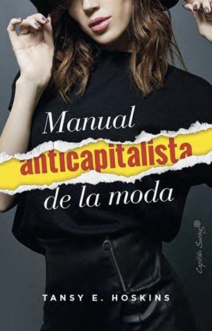 MANUAL ANTICAPITALISTA DE LA MODA | 9791399039146 | HOSKINS, TANSEY E. | Llibreria Online de Tremp