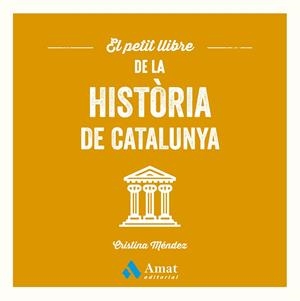 EL PETIT LLIBRE DE LA HISTÒRIA DE CATALUNYA | 9788410451124 | MÉNDEZ CUADRADO, CRISTINA | Llibreria Online de Tremp