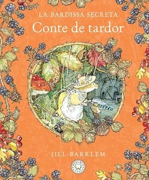 LA BARDISSA SECRETA. CONTE DE TARDOR | 9788410323445 | BARKLEM, JILL | Llibreria Online de Tremp