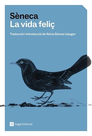 LA VIDA FELIÇ | 9791387853051 | SÈNECA, LUCI ANNEU | Llibreria Online de Tremp