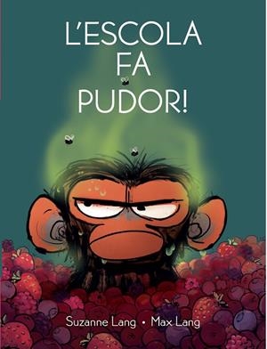 L'ESCOLA FA PUDOR | 9788418696534 | LANG, SUZANNE | Llibreria Online de Tremp