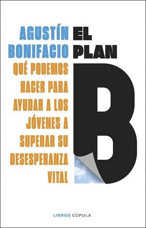 EL PLAN B | 9788448044299 | BONIFACIO, AGUSTÍN | Llibreria Online de Tremp