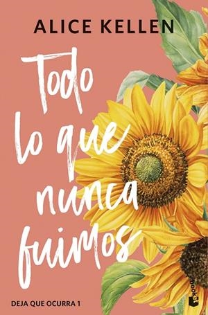 TODO LO QUE NUNCA FUIMOS | 9788408308065 | KELLEN, ALICE | Llibreria Online de Tremp