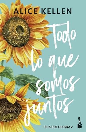 TODO LO QUE SOMOS JUNTOS | 9788408308072 | KELLEN, ALICE | Llibreria Online de Tremp