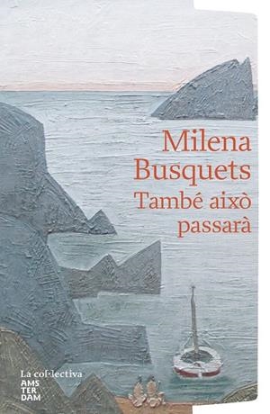TAMBÉ AIXÒ PASSARÀ | 9791387800048 | BUSQUETS TUSQUETS, MILENA | Llibreria Online de Tremp