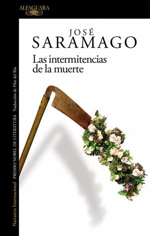 LAS INTERMITENCIAS DE LA MUERTE | 9788420461748 | SARAMAGO, JOSÉ | Llibreria Online de Tremp