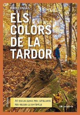ELS COLORS DE LA TARDOR | 9788413563985 | LONGÁS MAYAYO, JORDI | Llibreria Online de Tremp