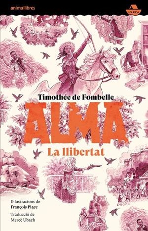 ALMA III. LA LLIBERTAT | 9788410302532 | TIMOTHÉE DE FOMBELLE | Llibreria Online de Tremp