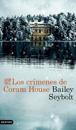 LOS CRÍMENES DE CORAM HOUSE | 9788423368525 | SEYBOLT, BAILEY | Llibreria Online de Tremp