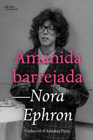 AMANIDA BARREJADA | 9791387672294 | EPHRON, NORA | Llibreria Online de Tremp