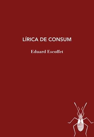 LÍRICA DE CONSUM | 9788412969481 | EDUARD ESCOFFET | Llibreria Online de Tremp