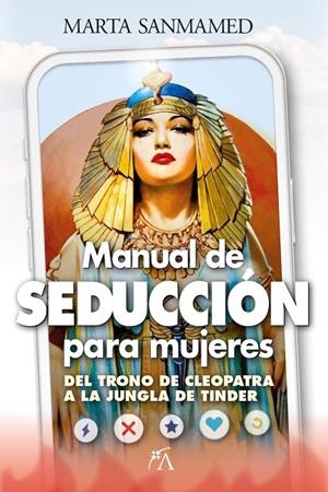 MANUAL DE SEDUCCIÓN PARA MUJERES | 9788410354418 | MARTA SANMAMED | Llibreria Online de Tremp
