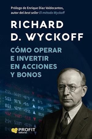 CÓMO OPERAR E INVERTIR EN ACCIONES Y BONOS | 9791387796129 | D. WYCKOFF, RICHARD | Llibreria Online de Tremp