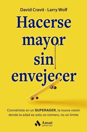 HACERSE MAYOR SIN ENVEJECER | 9788410451216 | CRAVIT, DAVID/WOLF, LARRY | Llibreria Online de Tremp