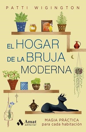 EL HOGAR DE LA BRUJA MODERNA | 9788410451322 | WIGINGTON, PATTI | Llibreria Online de Tremp