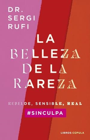 LA BELLEZA DE LA RAREZA | 9788448040574 | DR. SERGI RUFI | Llibreria Online de Tremp