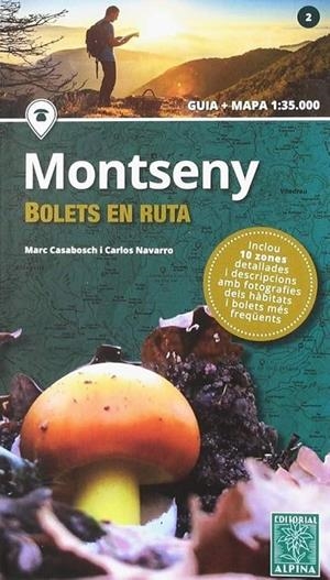 MONTSENY- BOLETS EN RUTA | 9788480907668 | CASABOSCH, MARC/NAVARRO, CARLOS | Llibreria Online de Tremp