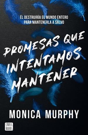 PROMESAS QUE INTENTAMOS MANTENER | 9788408305514 | MURPHY, MONICA | Llibreria Online de Tremp