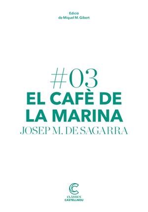 EL CAFÈ DE LA MARINA | 9788498044652 | DE SAGARRA, JOSEP MARIA | Llibreria Online de Tremp
