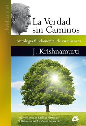 LA VERDAD SIN CAMINOS | 9788484456179 | KRISHNAMURTI, JIDDU | Llibreria Online de Tremp