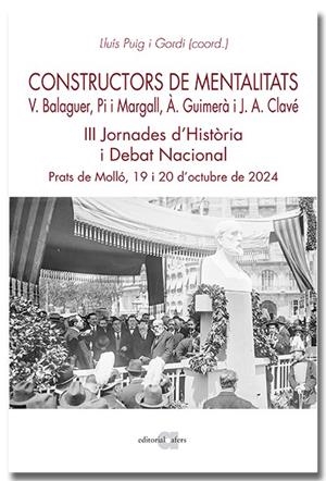 CONSTRUCTORS DE MENTALITATS. VÍCTOR BALAGUER, PI I MARGALL, ÀNGEL GUIMERÀ I JOSE | 9791387680114 | PUIG I GORDI, LLUÍS | Llibreria Online de Tremp