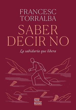 SABER DECIR QUE NO | 9788416245840 | TORRALBA ROSELLÓ, FRANCESC | Llibreria Online de Tremp