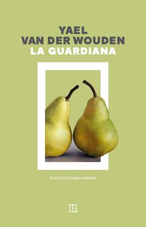 LA GUARDIANA | 9788419960351 | VAN DER WOUDEN, YAEL | Llibreria Online de Tremp