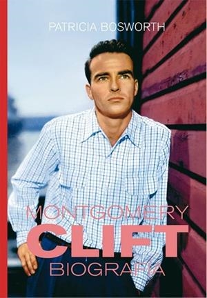 MONTGOMERY CLIFT | 9791399007381 | BOSWORTH, PATRICIA | Llibreria Online de Tremp