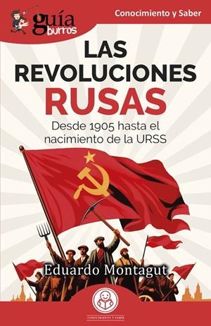 GUÍABURROS: LAS REVOLUCIONES RUSAS | 9791387539559 | MONTAGUT, EDUARDO