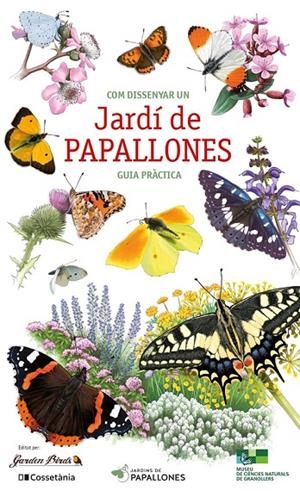 COM DISSENYAR UN JARDÍ DE PAPALLONES | 9788413563770 | AUTOR, SENSE | Llibreria Online de Tremp