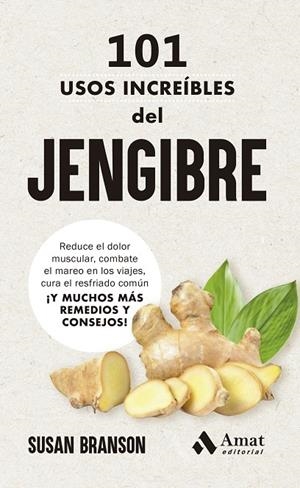 101 USOS INCREÍBLES DEL JENGIBRE | 9788419870827 | BRANSON, SUSAN | Llibreria Online de Tremp