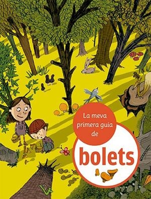 LA MEVA PRIMERA GUIA DE BOLETS | 9788424674366 | JULVE, ÒSCAR | Llibreria Online de Tremp