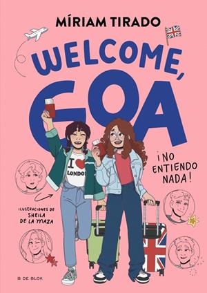 ME LLAMO GOA 8 - WELCOME, GOA | 9791387695170 | TIRADO, MÍRIAM | Llibreria Online de Tremp