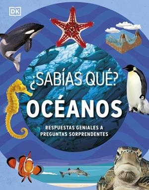 ¿SABÍAS QUÉ? OCÉANOS | 9780241775301 | DK