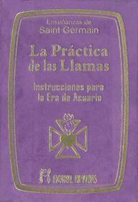 LA PRACTICA DE LAS LLAMAS | 9788479104306 | SAINT GERMAIN