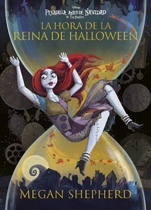 PESADILLA ANTES DE NAVIDAD. LA HORA DE LA REINA DE HALLOWEEN | 9791387526689 | DISNEY/SHEPHERD, MEGAN | Llibreria Online de Tremp