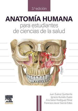 ANATOMÍA HUMANA PARA ESTUDIANTES DE CIENCIAS DE LA SALUD | 9788413827278 | SUÁREZ QUINTANILLA, JUAN ANTONIO/ITURRIETA ZUAZO, IGNACIO/RODRÍGUEZ PÉREZ, ANA ISABEL/GARCÍA ESTEO,
