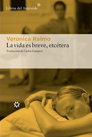 LA VIDA ES BREVE, ETCÉTERA | 9788410178540 | RAIMO, VERONICA | Llibreria Online de Tremp