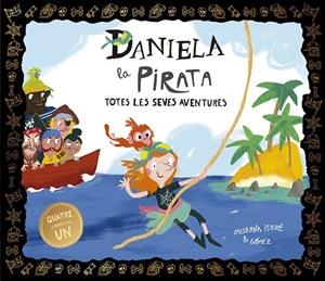 DANIELA LA PIRATA. TOTES LES SEVES AVENTURES | 9788410406704 | SUSANNA ISERN | Llibreria Online de Tremp
