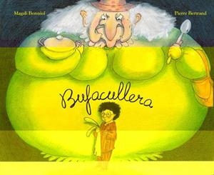 BUFACULLERA | 9788418900723 | BERTRAND, PIERRE | Llibreria Online de Tremp