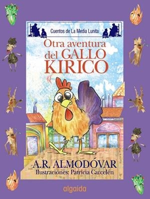 OTRA AVENTURA DEL GALLO KIRIKO | 9788498773491 | RODRÍGUEZ ALMODÓVAR, ANTONIO | Llibreria Online de Tremp