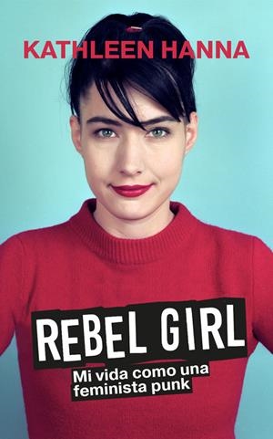 REBEL GIRL | 9788419234568 | HANNA, KATHLEEN | Llibreria Online de Tremp