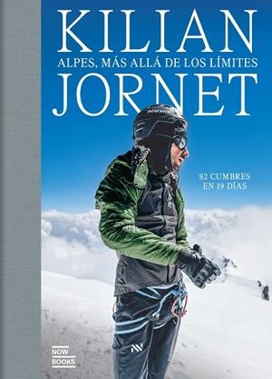 ALPES, MÁS ALLÁ DE LOS LÍMITES | 9788411731591 | JORNET BURGADA, KILIAN | Llibreria Online de Tremp