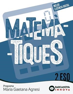 MARIA GAETANA AGNESI 2 ESO. MATEMÀTIQUES | 9788448962432 | COLERA JIMÉNEZ, JOSÉ/GAZTELU ALBERO, IGNACIO/COLERA CAÑAS, RAMÓN | Llibreria Online de Tremp