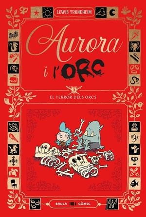 AURORA I L'ORC. EL TERROR DELS ORCS | 9788447953035 | TRONDHEIM, LEWIS | Llibreria Online de Tremp