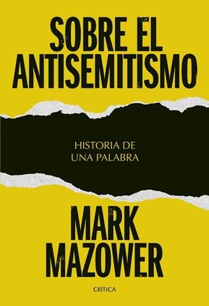 SOBRE EL ANTISEMITISMO | 9788491998051 | MAZOWER, MARK | Llibreria Online de Tremp