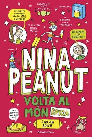 NINA PEANUT 3. VOLTA AL MÓN ÈPICA | 9791387782535 | BOWIE, SARAH | Llibreria Online de Tremp